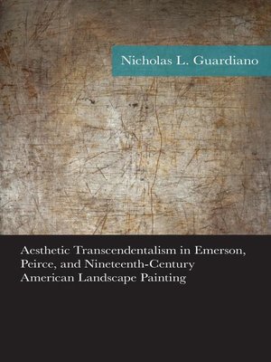 cover image of Aesthetic Transcendentalism in Emerson, Peirce, and Nineteenth-Century American Landscape Painting